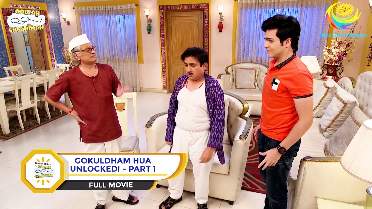 GOKULDHAM HUA UNLOCKED! I PART 1 I FULL MOVIE I Taarak Mehta Ka Ooltah Chashmah |  तारक मेहता