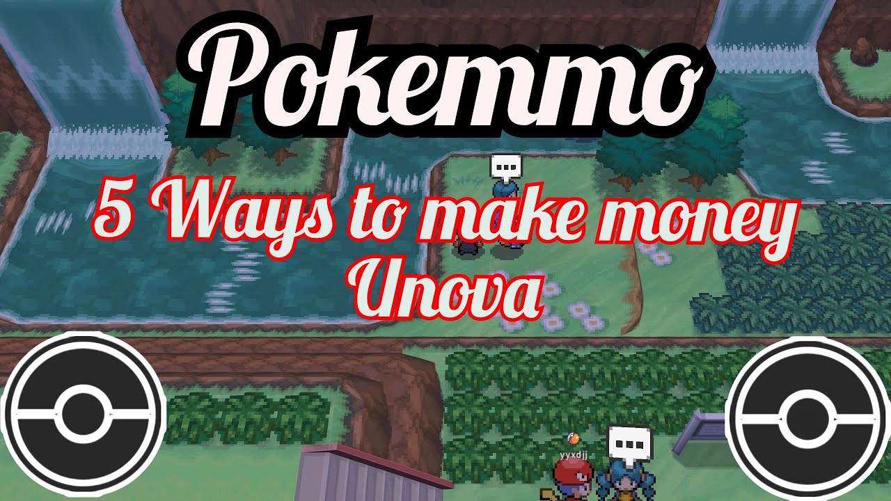#pokemmo making money  5 Ways to make money in Unova