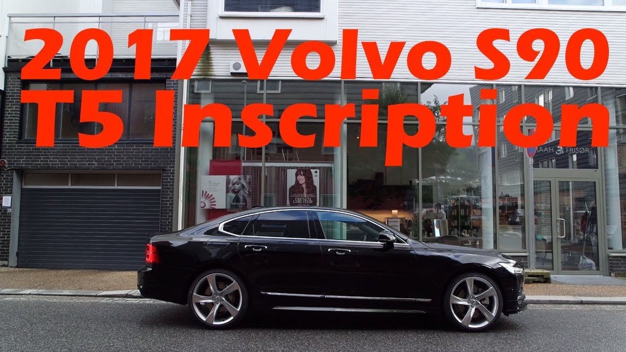 2017 Volvo S90 T5 Inscription Test Drive