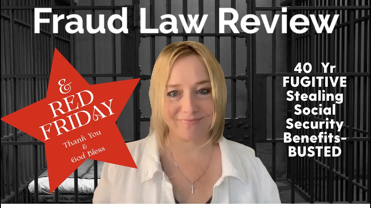 Red Friday Fraud Law Review &mdash; Fugitive Stole Dead Man&rsquo;s Identity for Four Decades