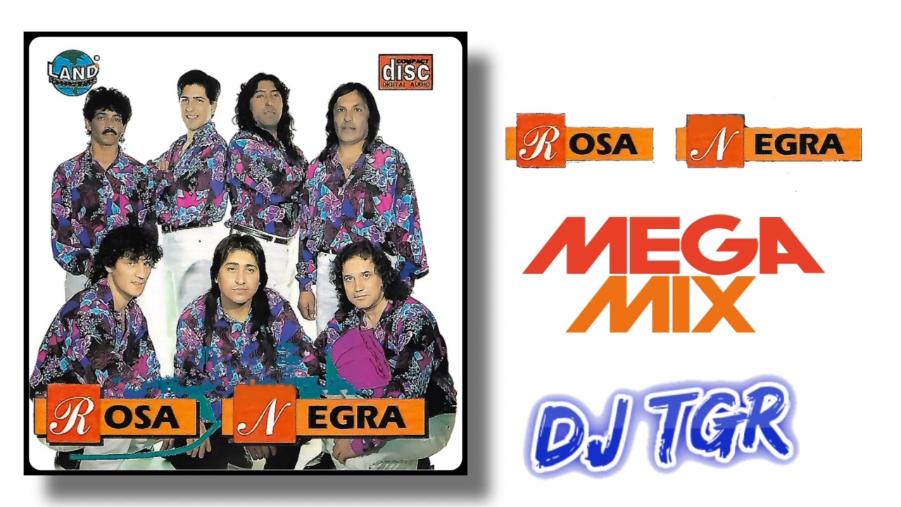 ROSA NEGRA MEGAMIX DJ TGR