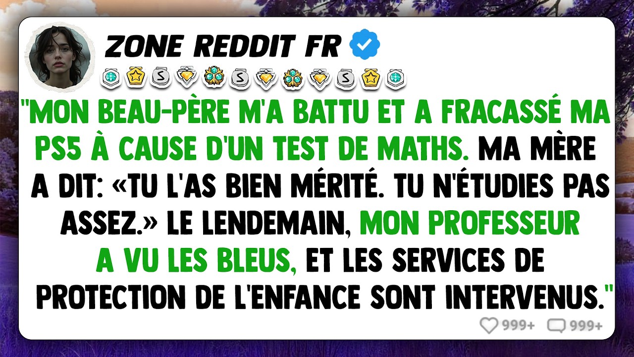 Mon beau-père m'a battu et a fracassé ma PS5 à cause d'un test de maths. Ma mère a dit...