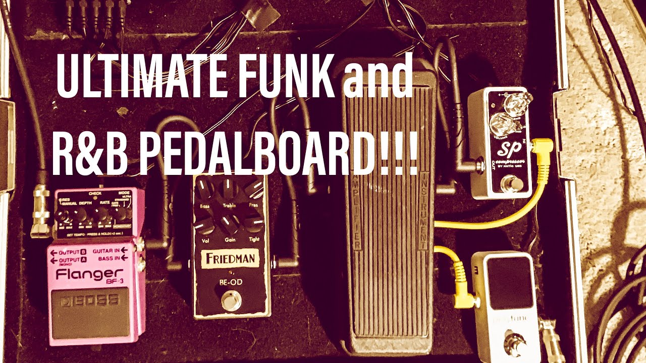 my ULTIMATE FUNK and R&B Pedalboard!