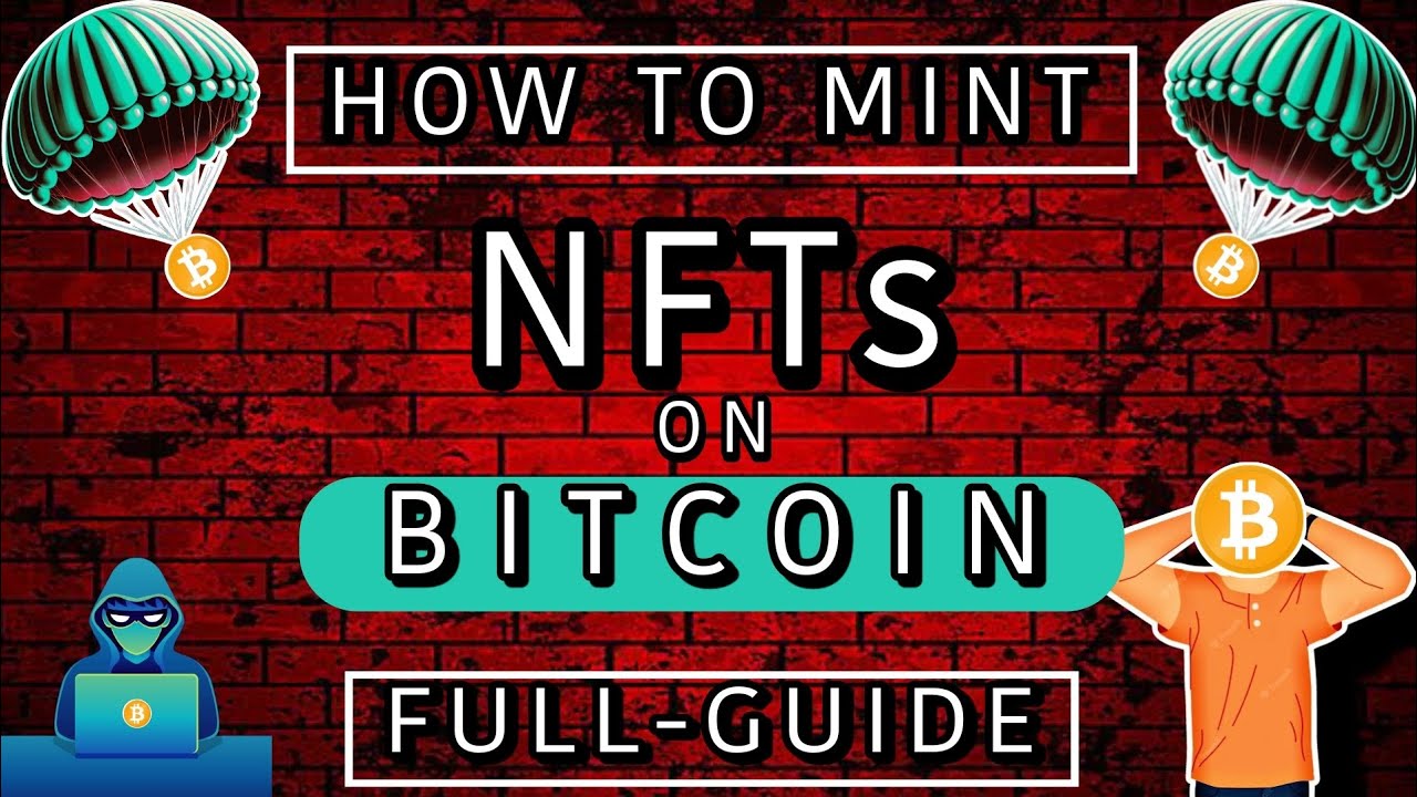How to mint NFTs on BITCOIN | FULL GUIDE | $50 Investment