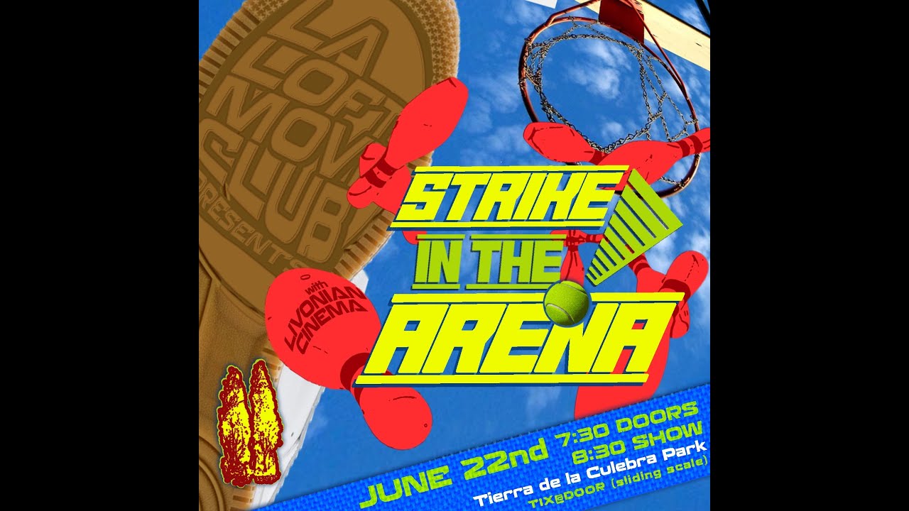 LA Loft Presents STRIKE IN THE ARENA