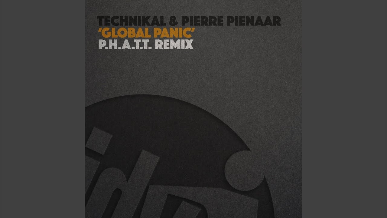 Global Panic (P.H.A.T.T Remix)