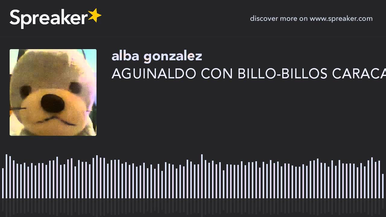 AGUINALDO CON BILLO-BILLOS CARACAS (hecho con Spreaker) #19