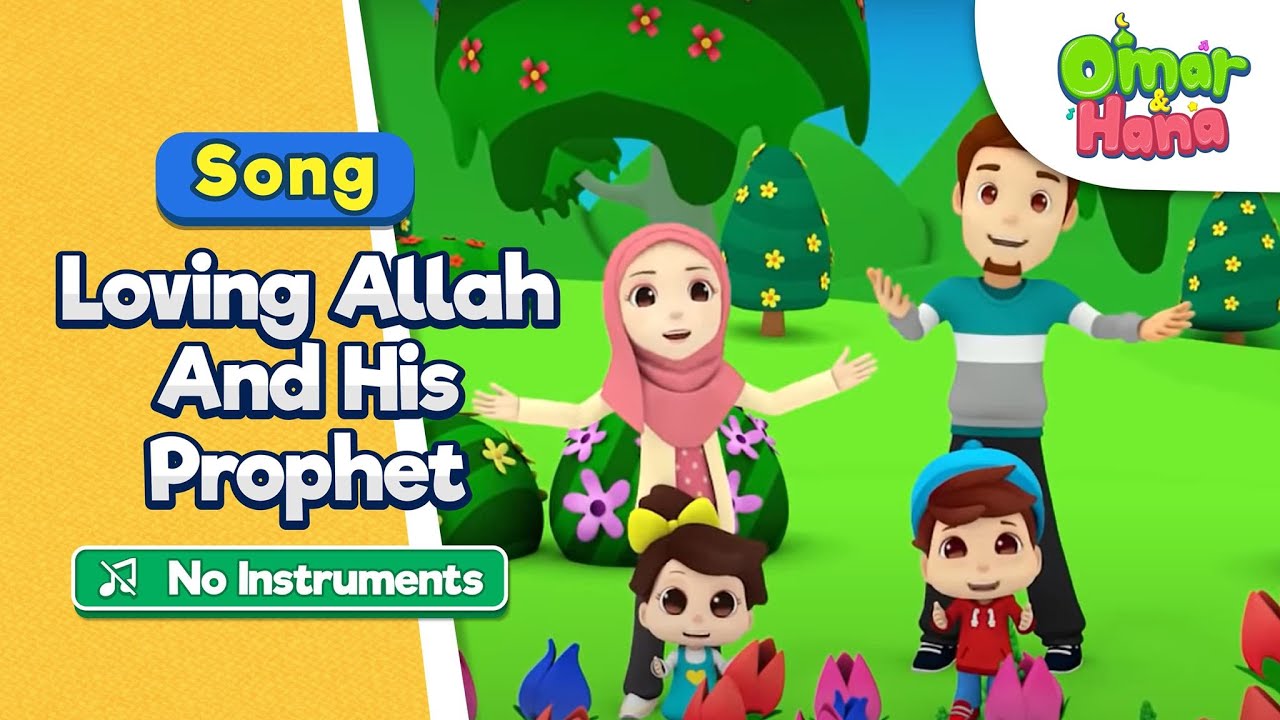 [NO INSTRUMENTS] Omar & Hana  | Loving Allah And His Prophet | Islamic Cartoon