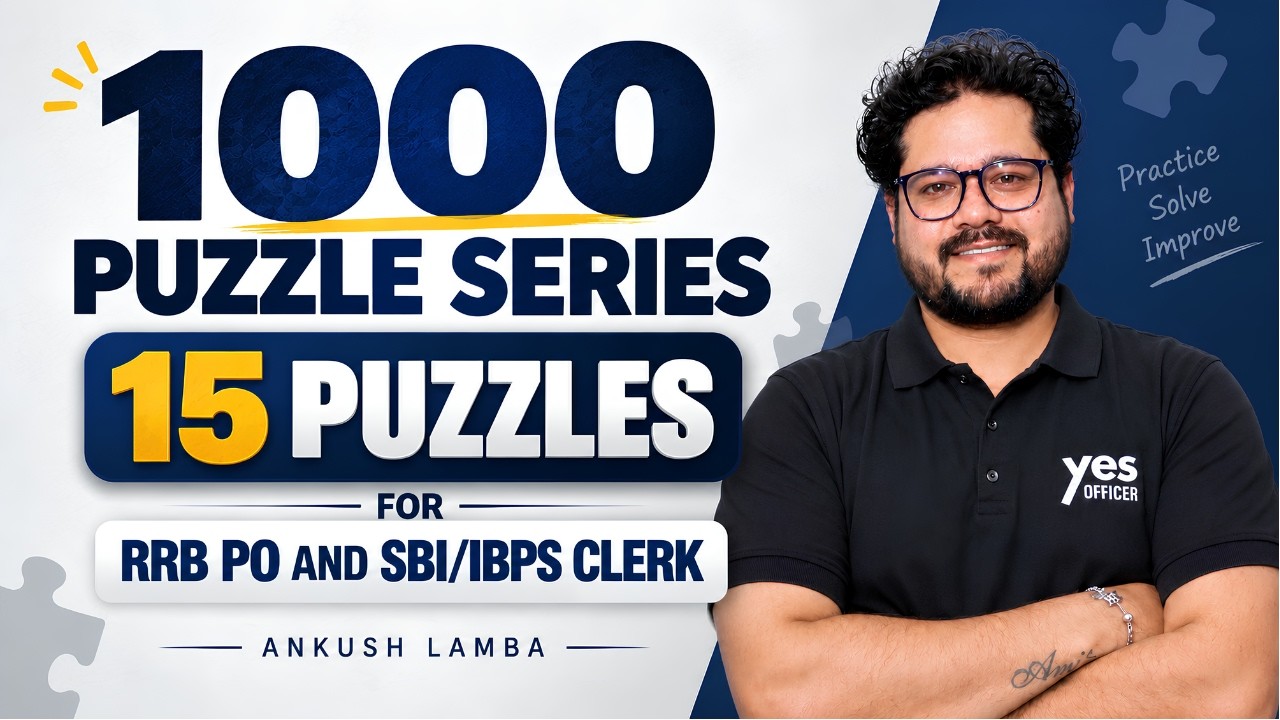 RRB PO & SBI/IBPS Clerk 2026 🔥 15 Must-Solve Puzzles | 1000 Puzzles Series | Ankush Lamba