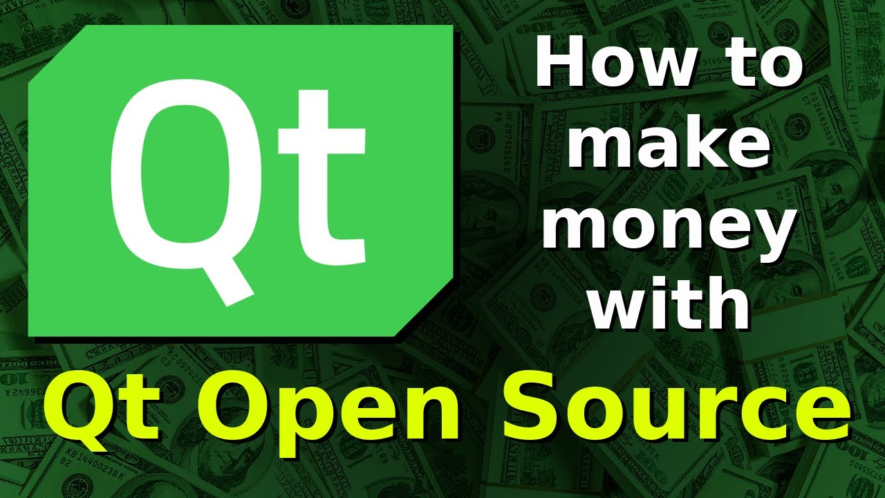 How to make money with Qt Open Source