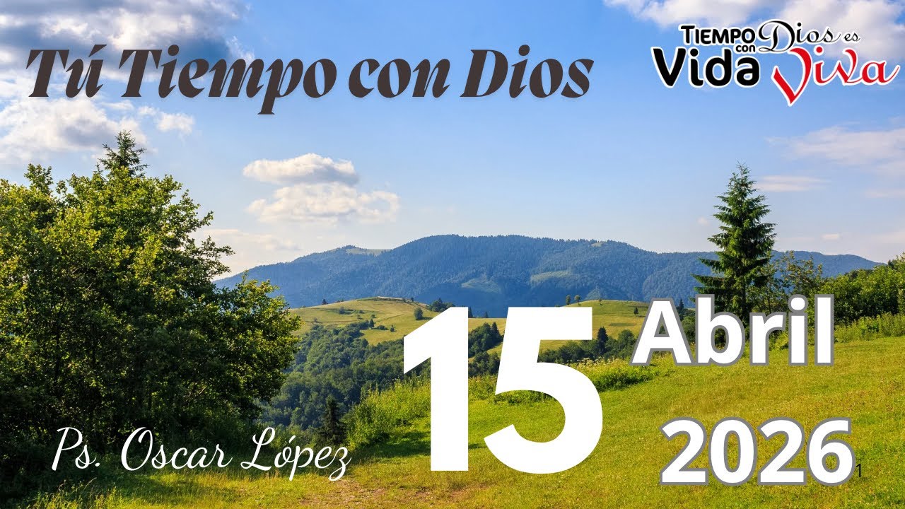 T&uacute; tiempo con Dios 14 de Abril 2026 (Salmo 98:1-9)