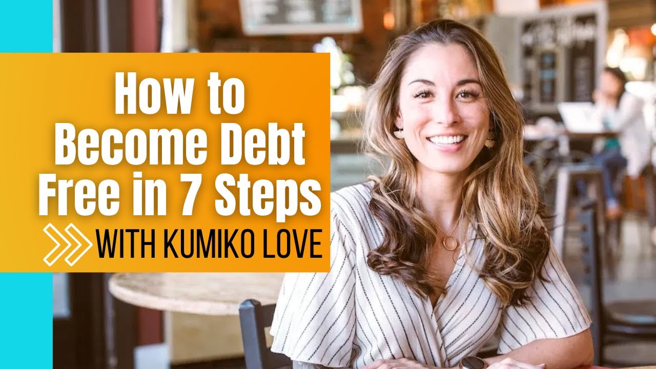 Kumiko Love:  How The Budget Mom Became Debt Free in 7 Steps