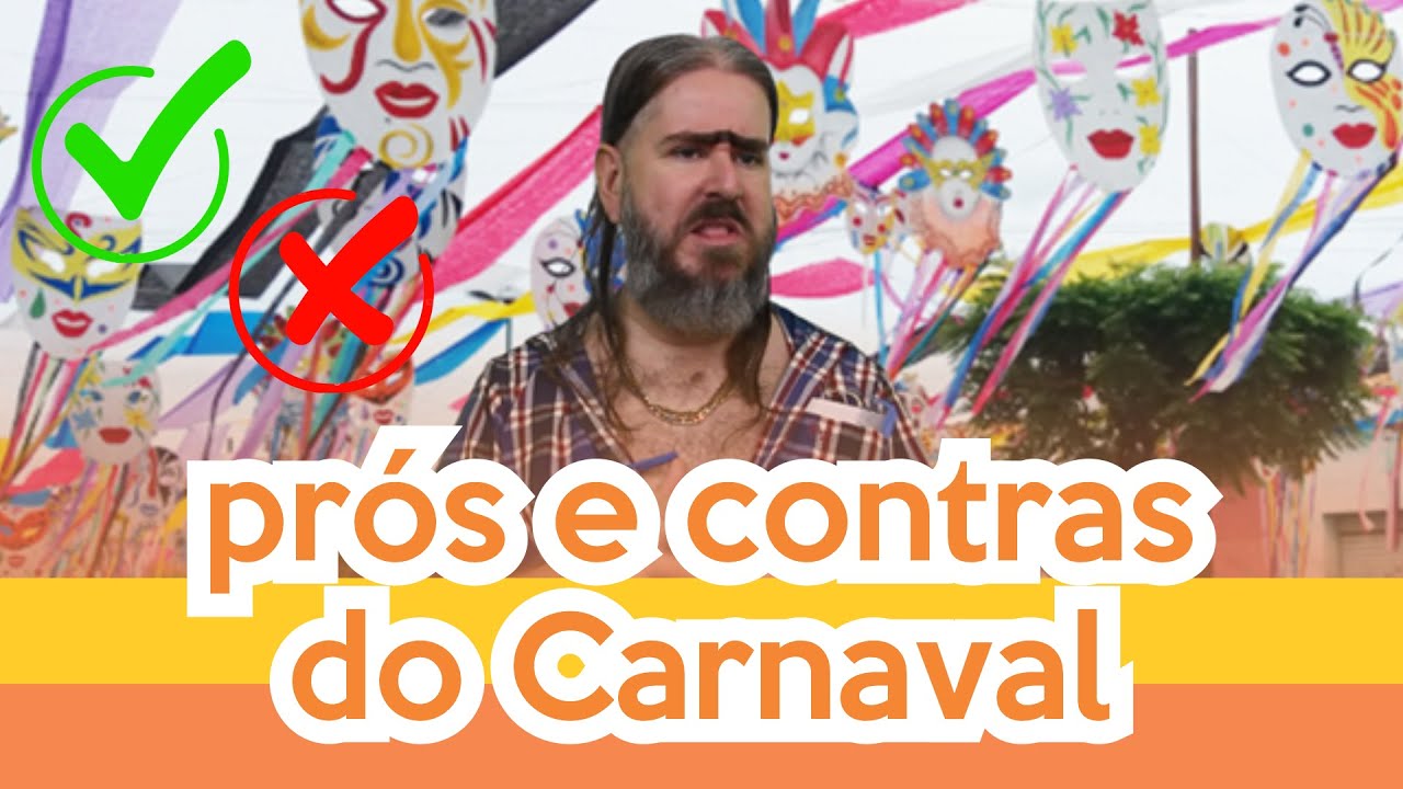 Os Prós e Contras do Carnaval (HUMOR) Chico da Tiana