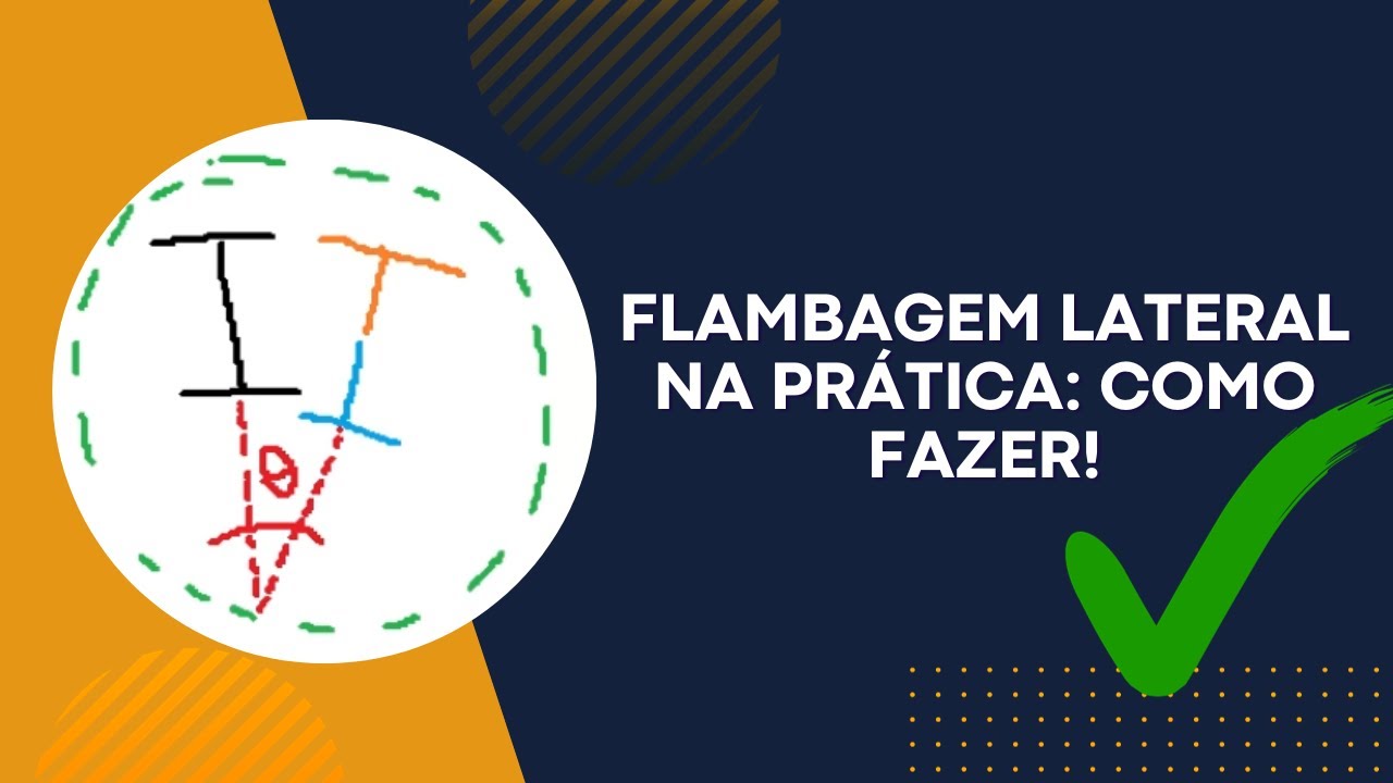 Flambagem lateral por torção | Como fazer | Cype3D