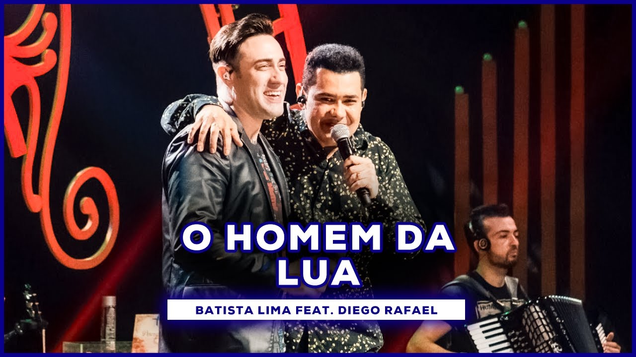 Batista Lima feat. Diego Rafael - O Homem da Lua (Acústico)
