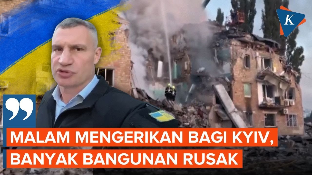 Drone dan Rudal Rusia Bombardir Ukraina, Wali Kota Kyiv: Malam yang Mengerikan