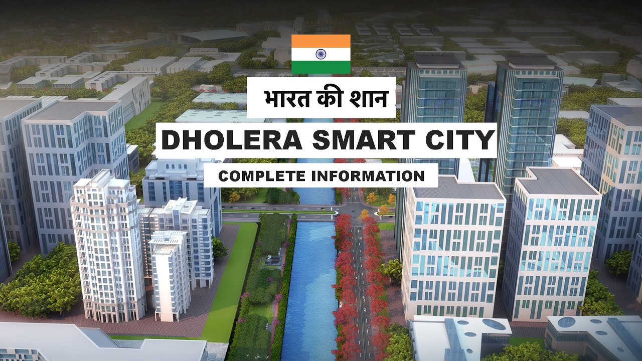 Dholera Smart City Complete Information | Dholera Ground Report | 2024