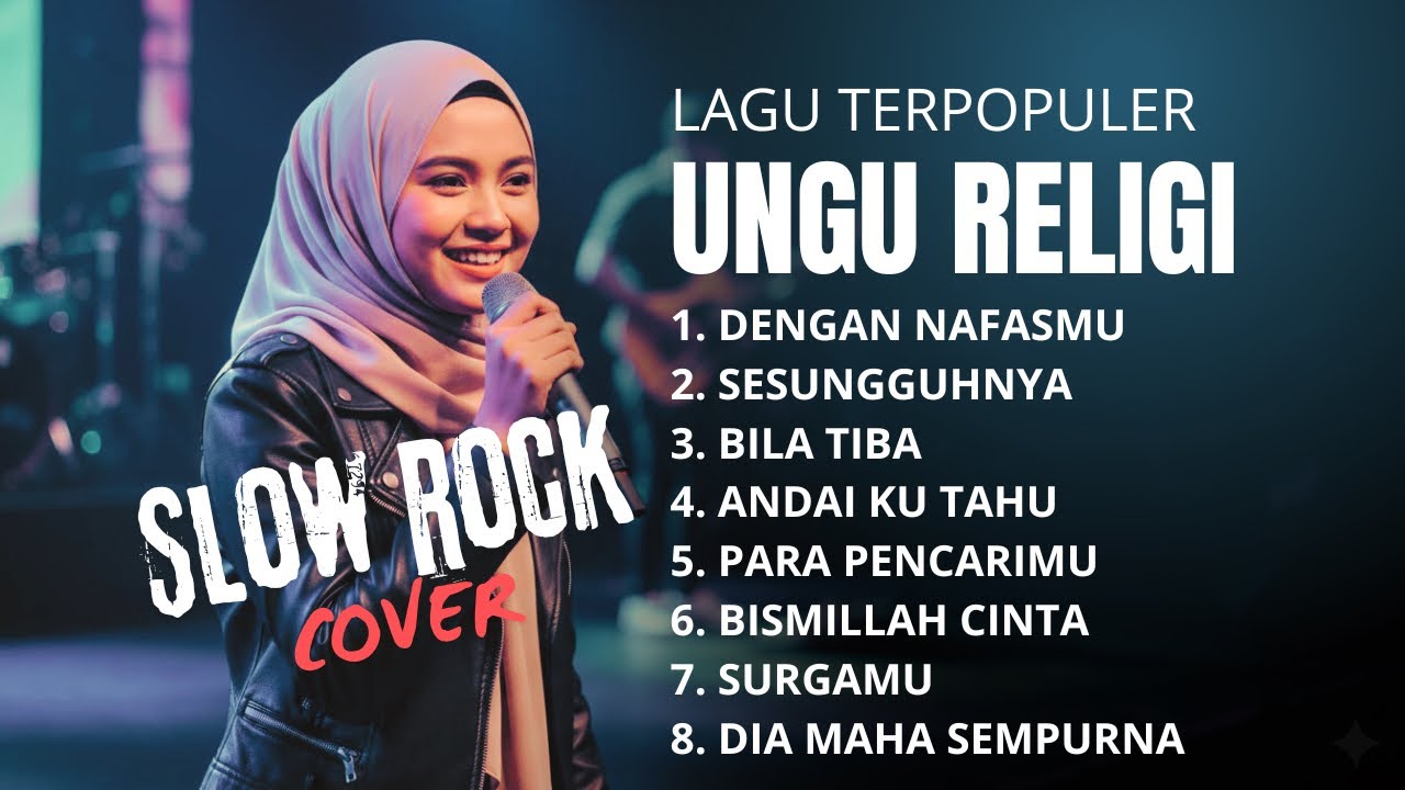 Kumpulan Lagu Religi UNGU Slow Rock Version | Menyentuh Hati & Bikin Merinding