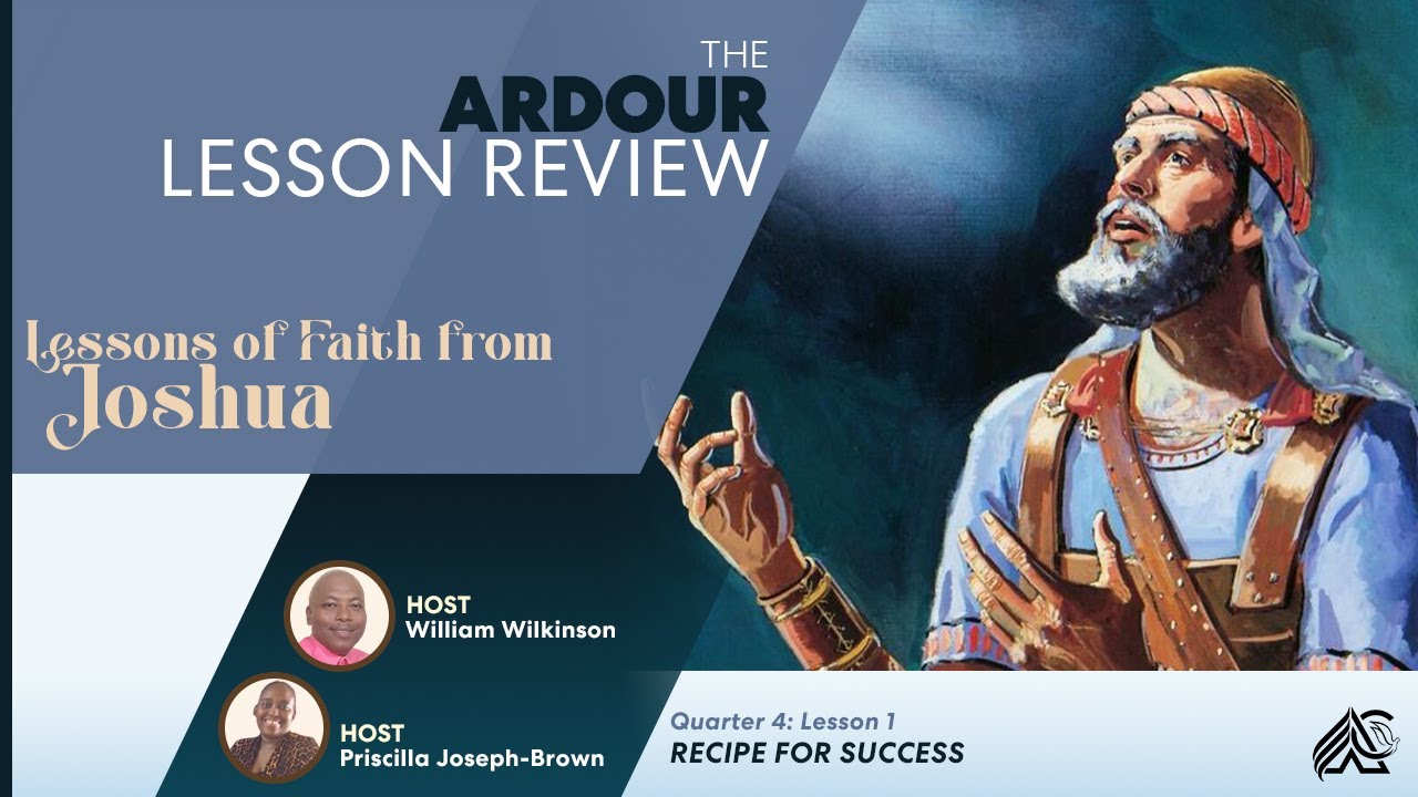 Recipe for Success | Ardour Sabbath School Lesson - Lesson 1 Q4 2025