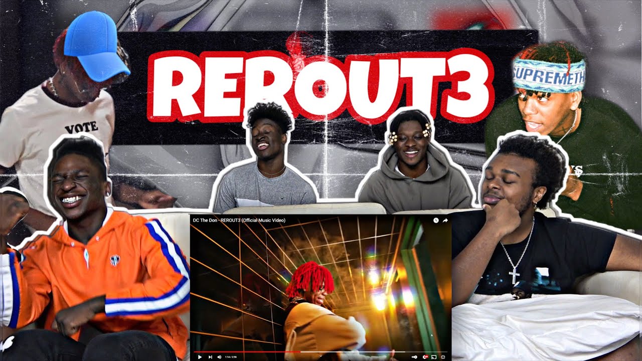 DC The Don - REROUT3 (OFFICIAL MUSIC VIDEO) REACTION!!!