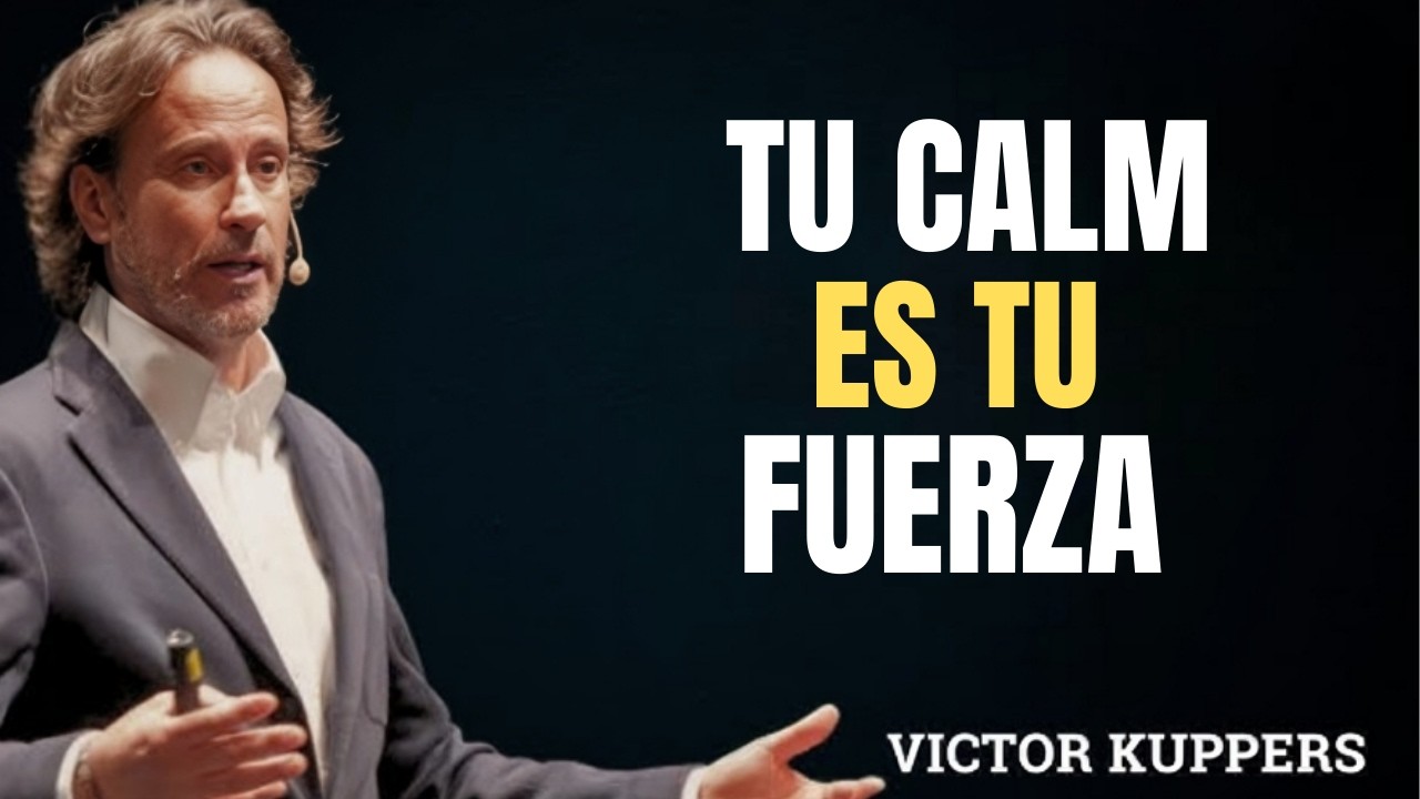 Cómo Mantener la CALMA en los Momentos Más DIFÍCILES y Controlar tu Mente | Victor Küppers