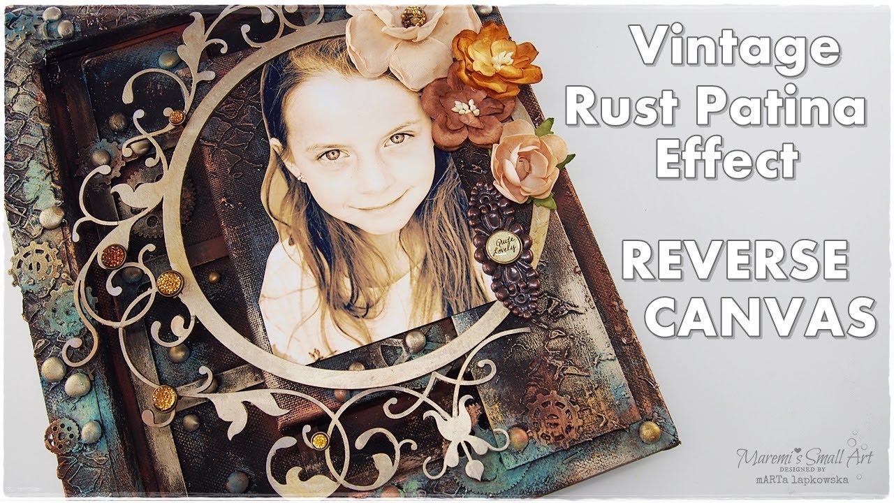Reverse Canvas Vintage Rust Patina Effect Mixed Media Process ♡ Maremi's Small Art ♡