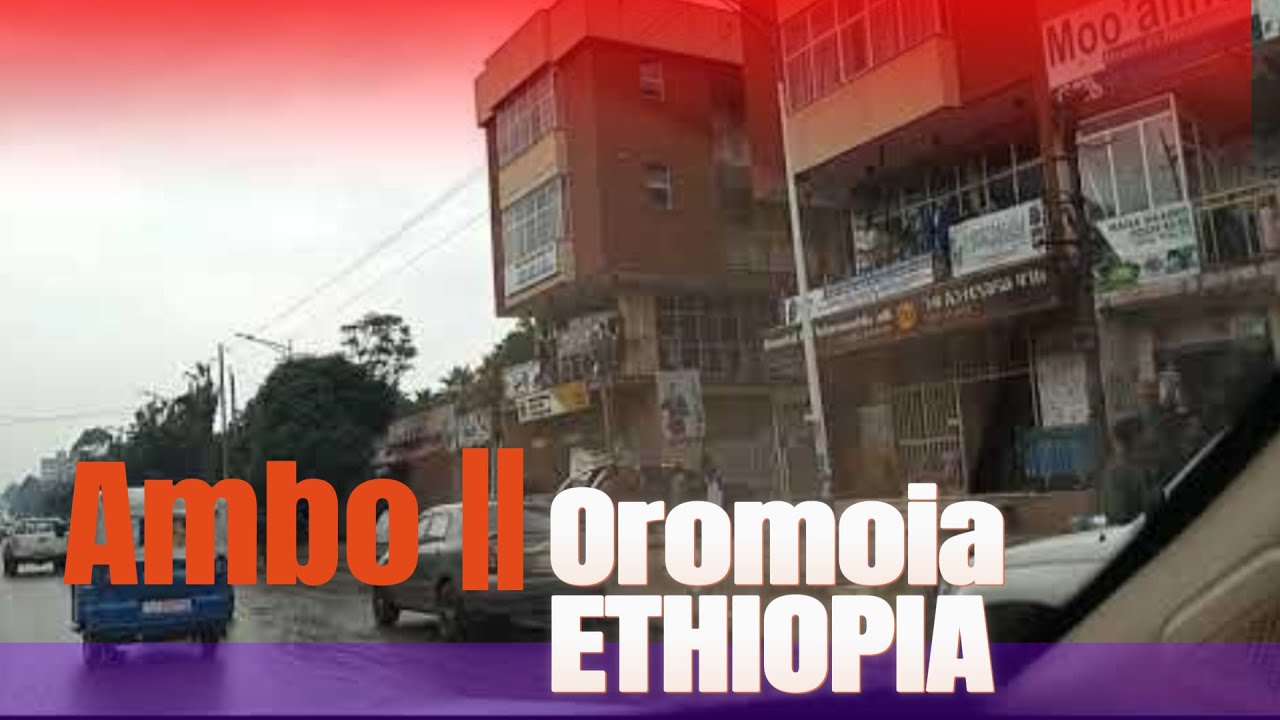 Ambo city Shewa ETHIOPIA