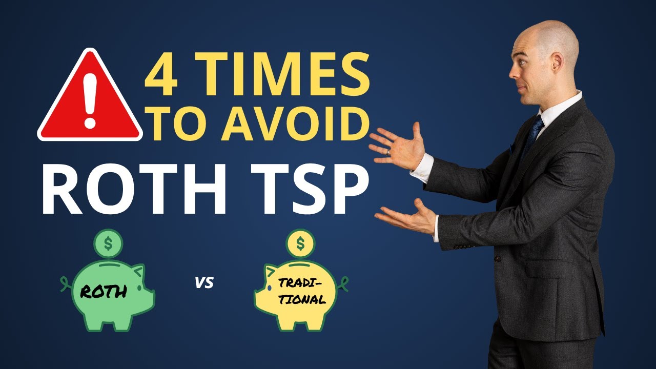 4 Times You Should Not Use the Roth TSP
