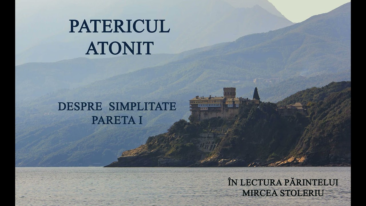 33 PATERICUL ATONIT - DESPRE SIMPLITATE  - I