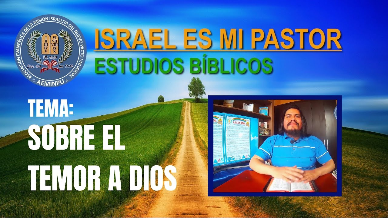 SOBRE EL TEMOR A DIOS  | PRIMER FUNDAMENTO | PRIMER MANDAMIENTO | LA LEY REAL | AEMINPU 2021