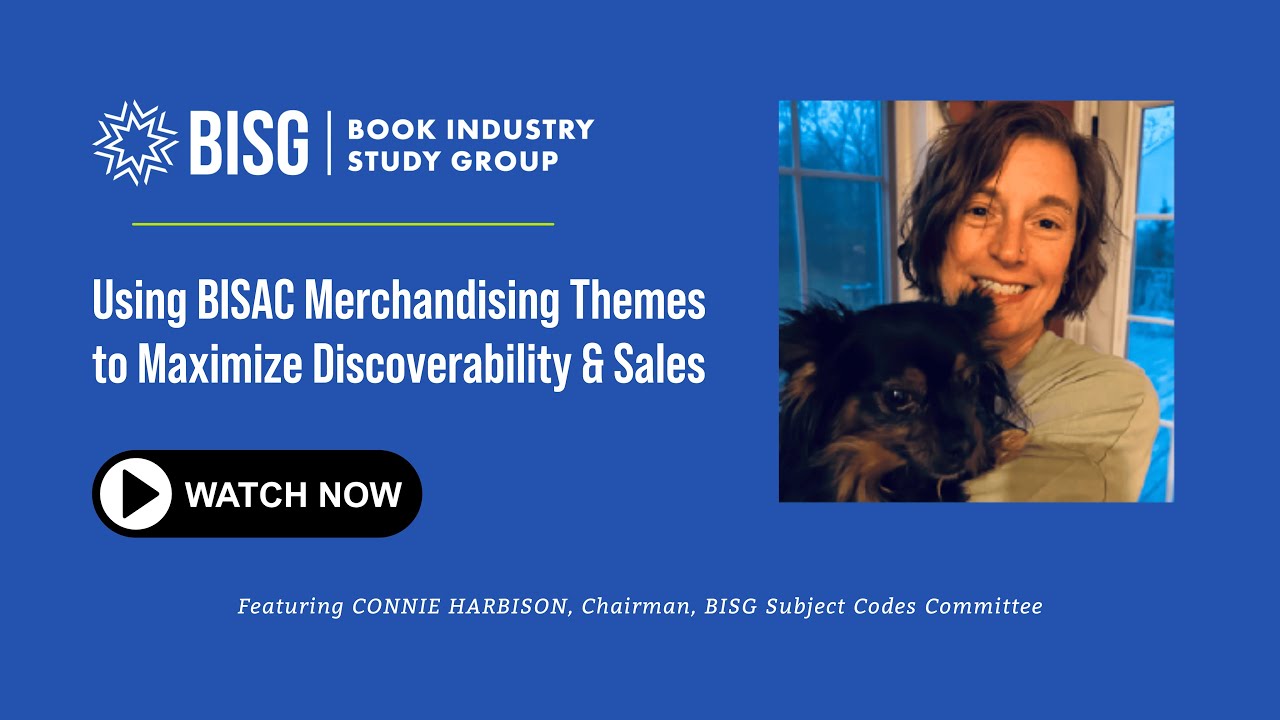 Using BISAC Merchandising Themes to Maximize Discoverability & Sales