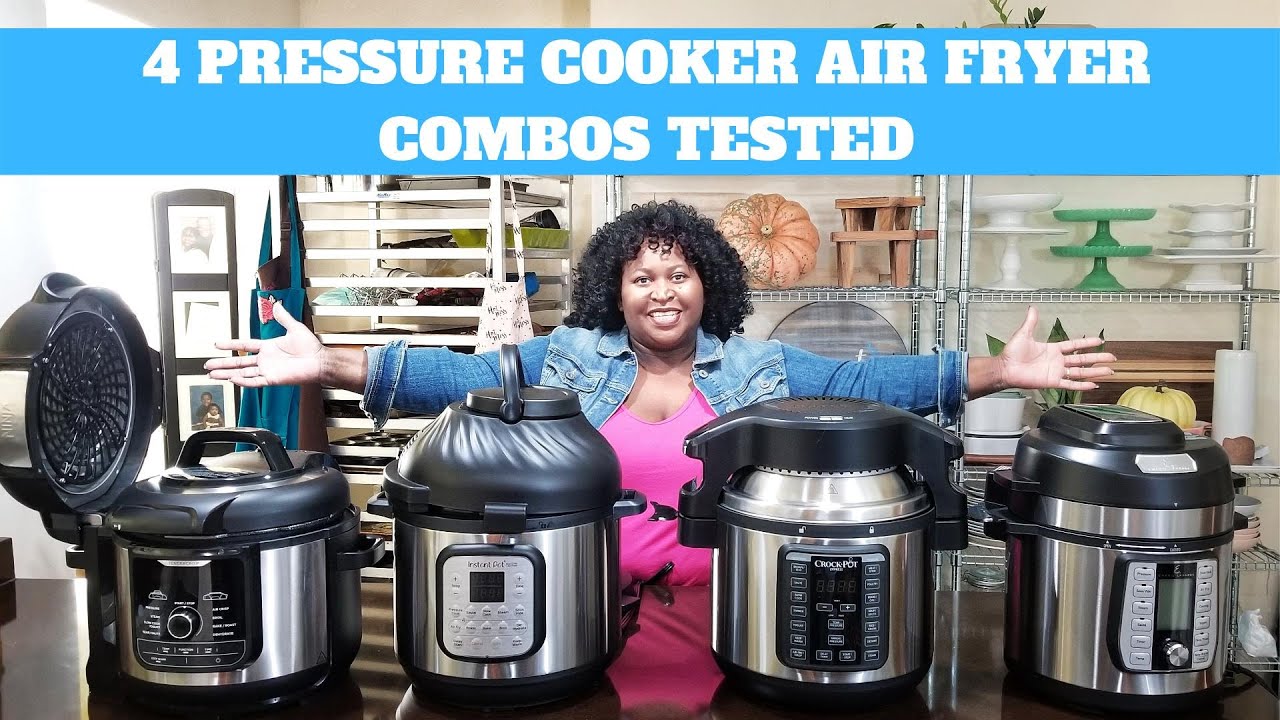 Which combination pressure cooker air fryer should you buy? Air fryer pressure cooker combo reviews