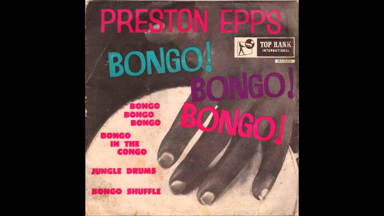 Preston Epps - Bongo In The Congo