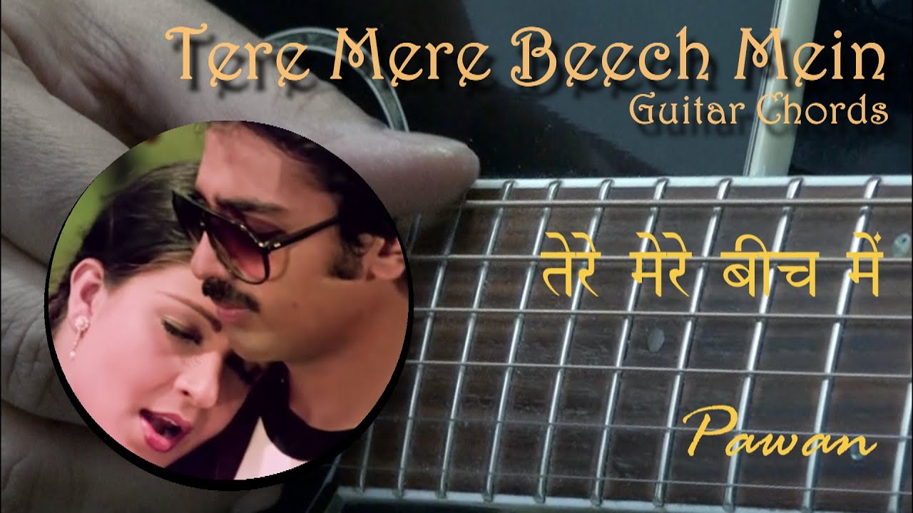 Tere Mere Beech Mein | Guitar Chords Lesson | Hindi | Pawan