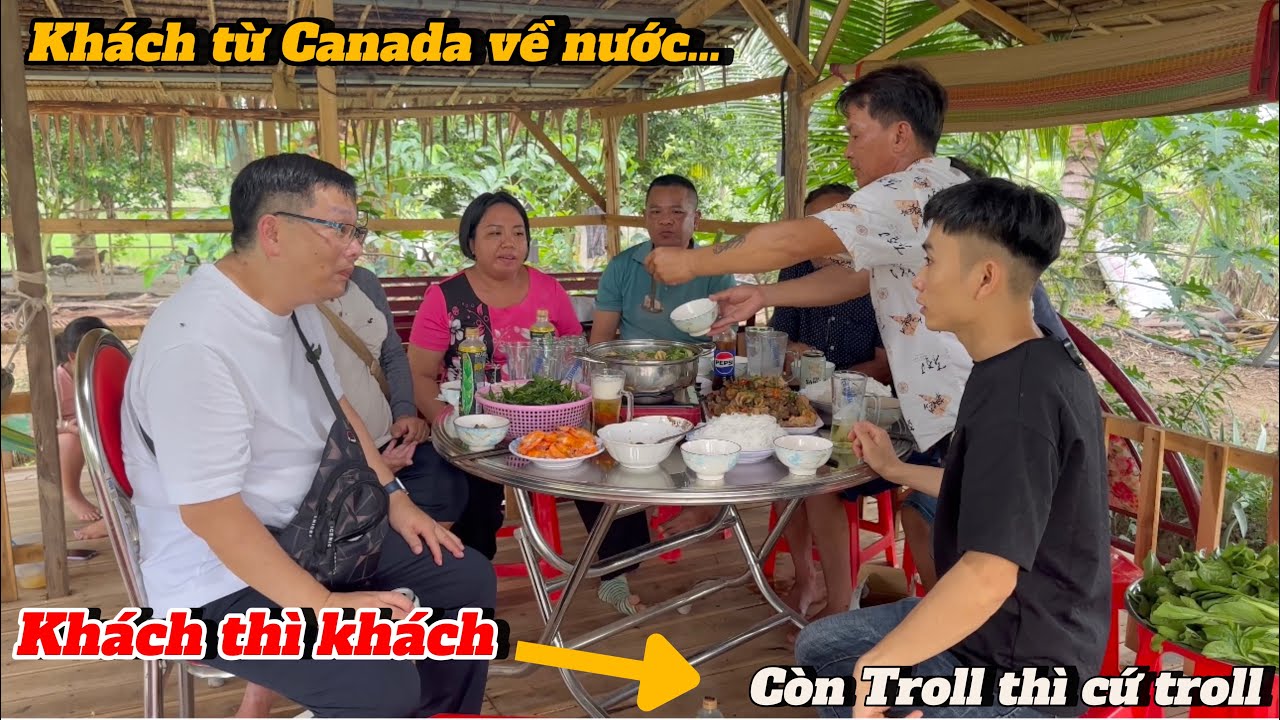 Khách từ Canada về nước ghé chơi-Dượng 4 thì đón, Còn Thuận Gòm thì Troll luôn người ta