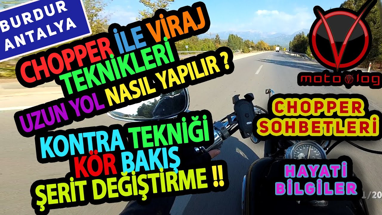 Uzun Yolda Hayati Bilgiler | Viraj, Kontra Tekniği, Kör Bakış vs  |  Chopper Sohbetleri | V Motovlog