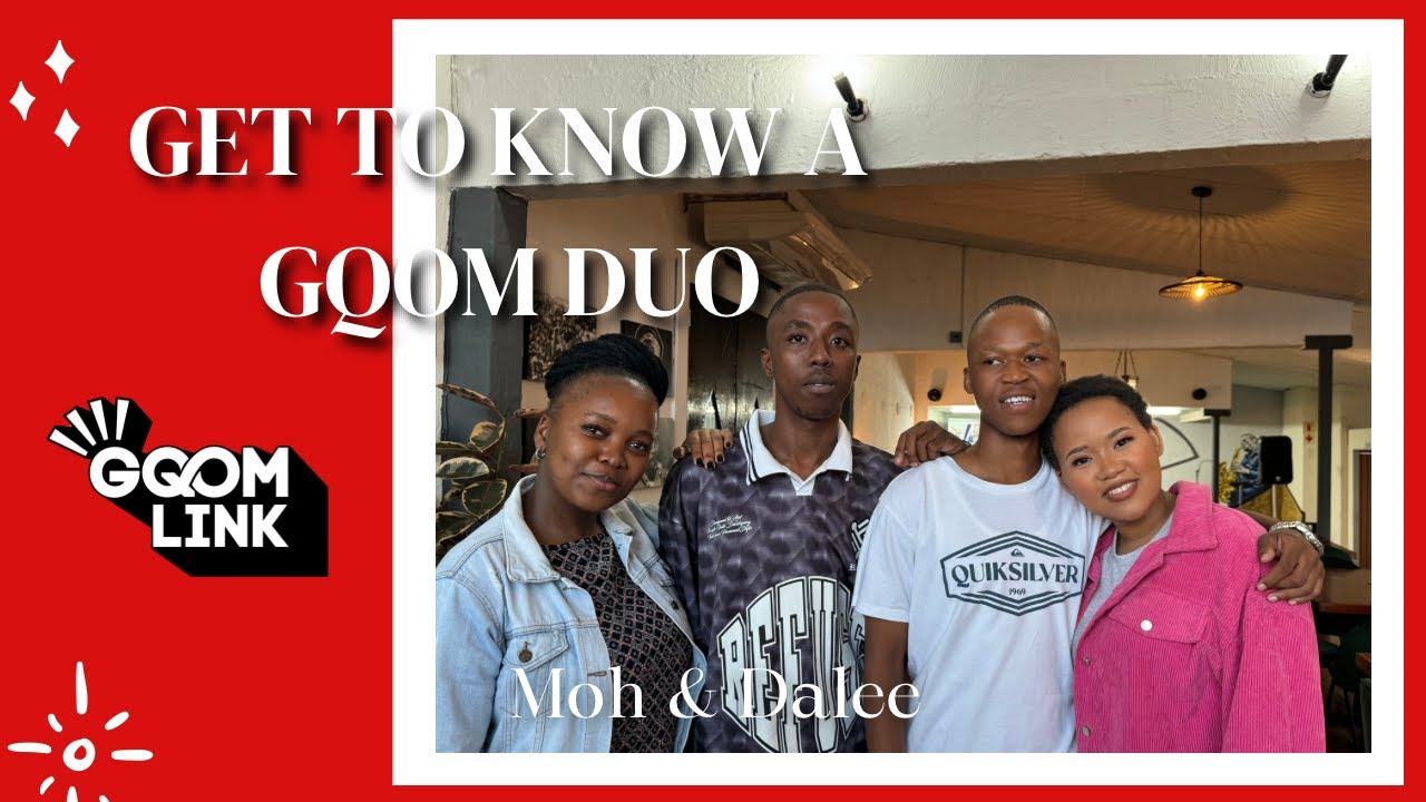 Get to know a Gqom Duo: Moh & DaLee