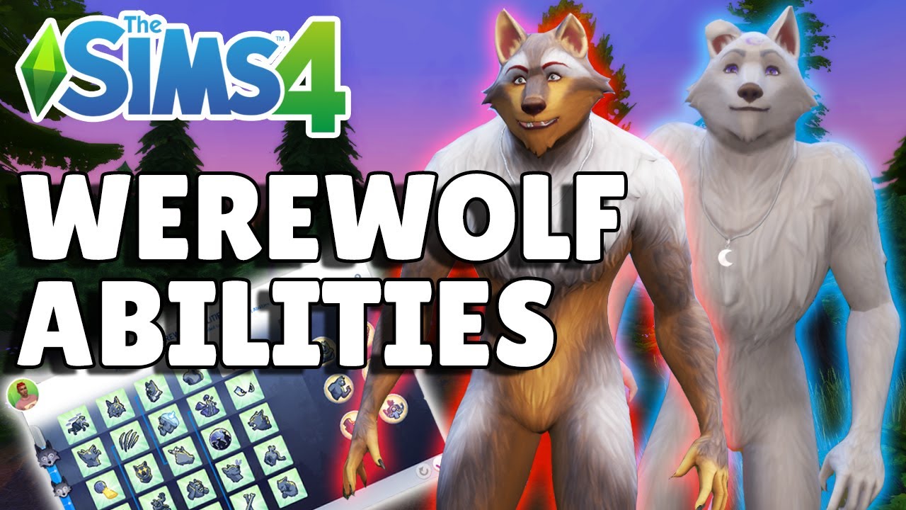 Объяснение и оценка всех способностей оборотня | Руководство по The Sims 4