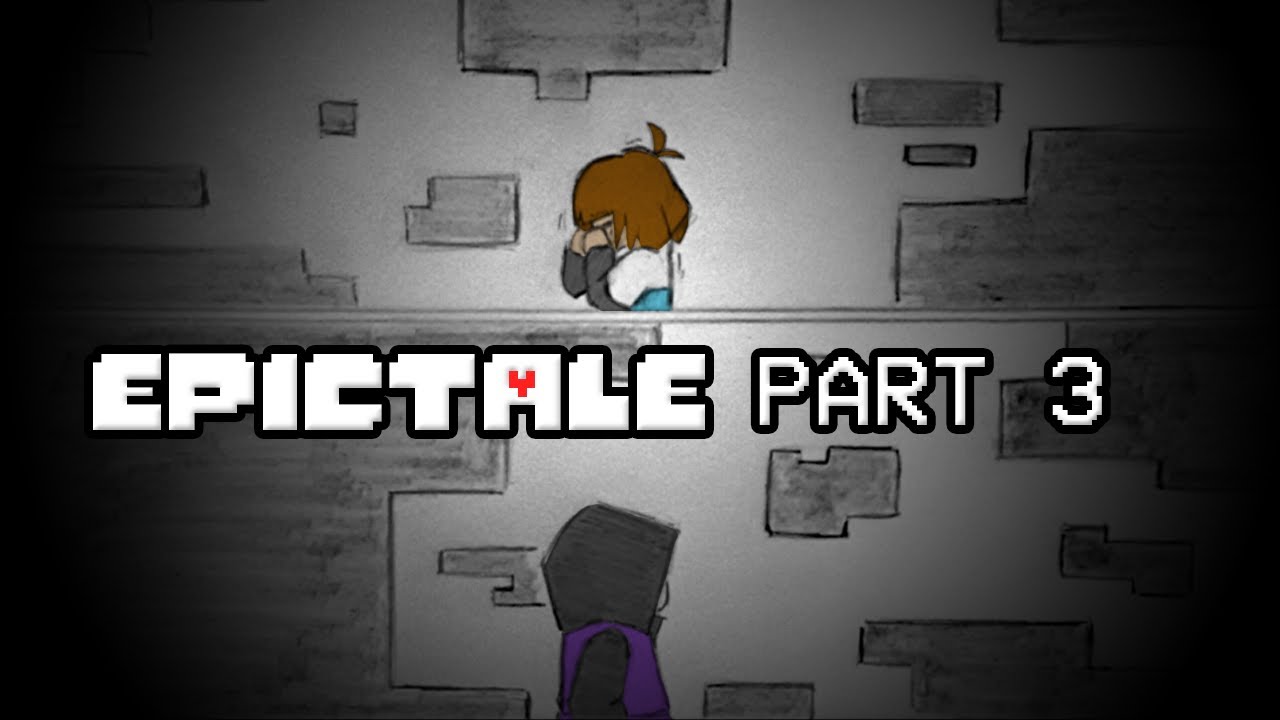 (New Epictale Dub) -Part 3/A New Foe-