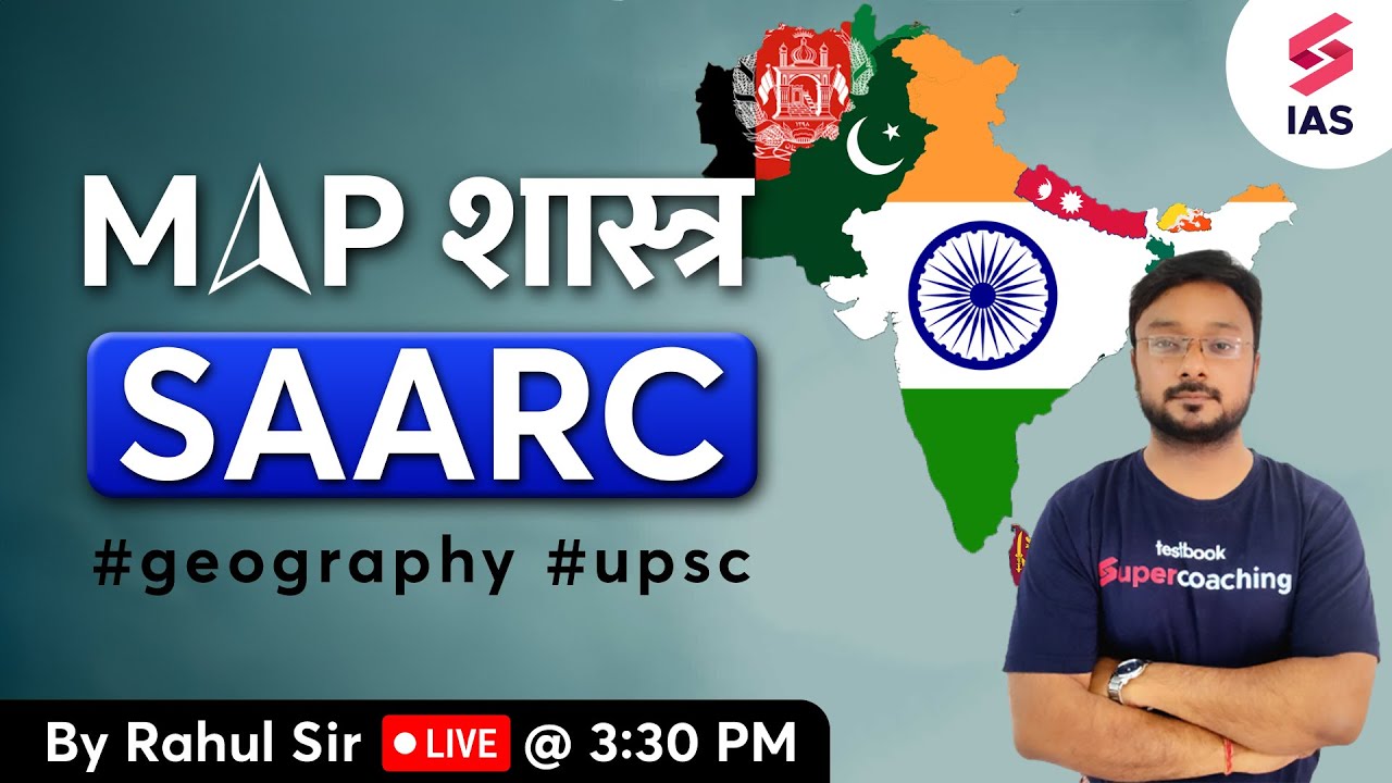Master the Map of SAARC Countries | Map Practice with Rahul sir | UPSC 2024
