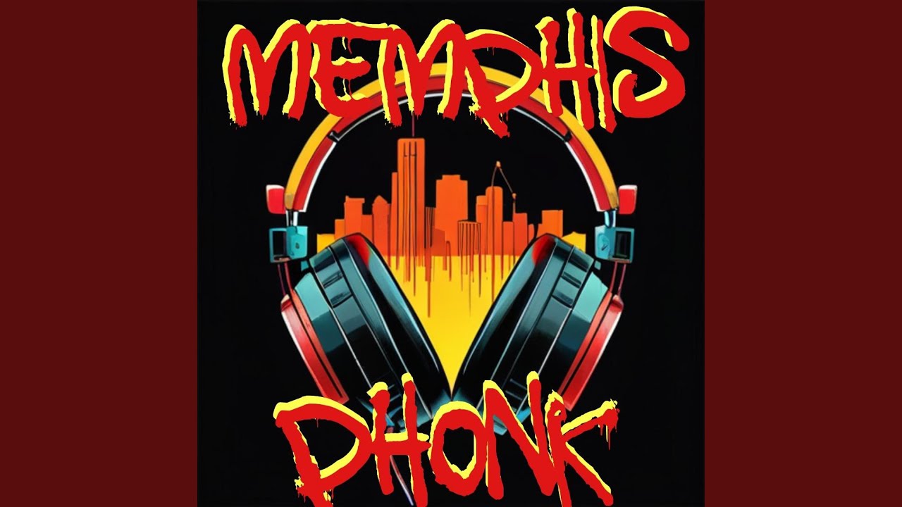 MEMPHIS PHONK