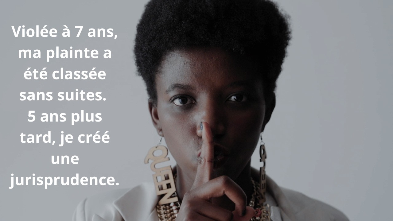 Violée à 7 ans, je transforme mon histoire en combat national contre les violences sexuelles