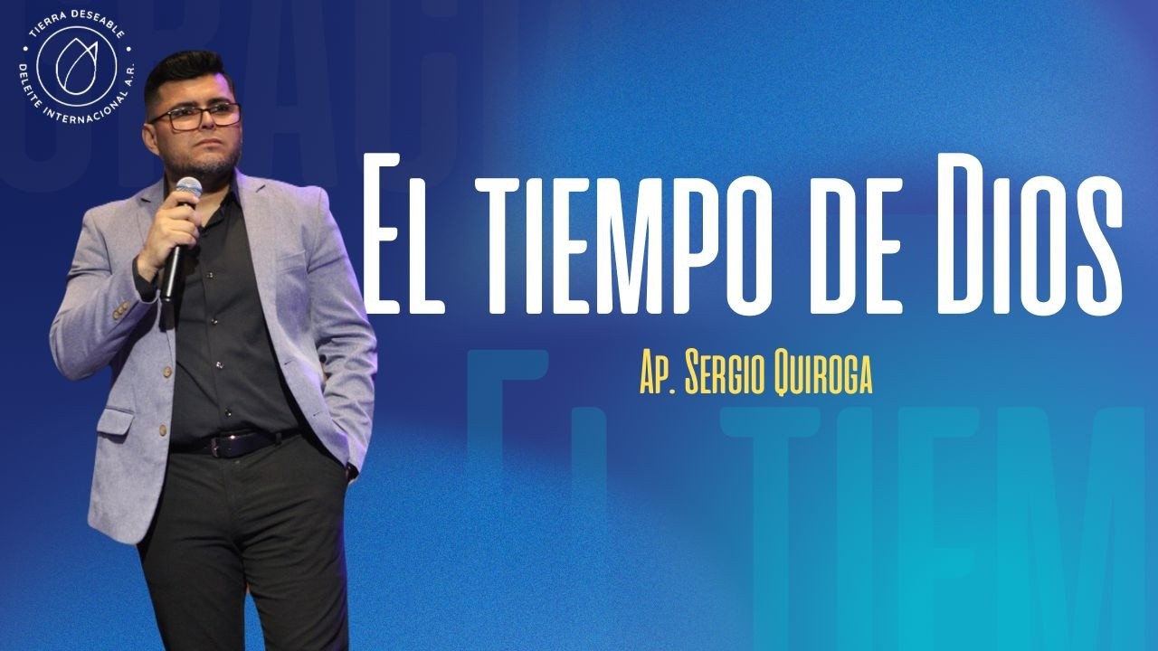 El tiempo de Dios  - Ap. Sergio Quiroga  - 02/11/2025
