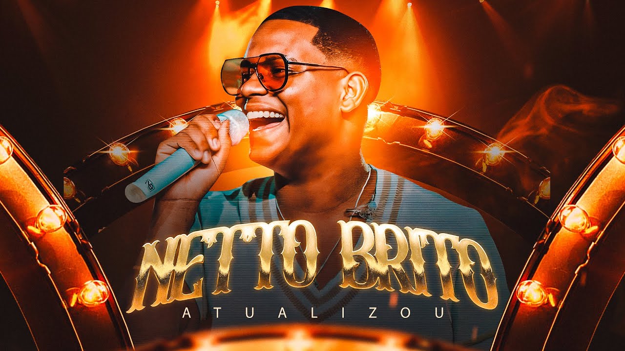 NETTO BRITO BODY SPLASH 2025 - M&Uacute;SICAS NOVAS - NETTO BRITO ATUALIZADO