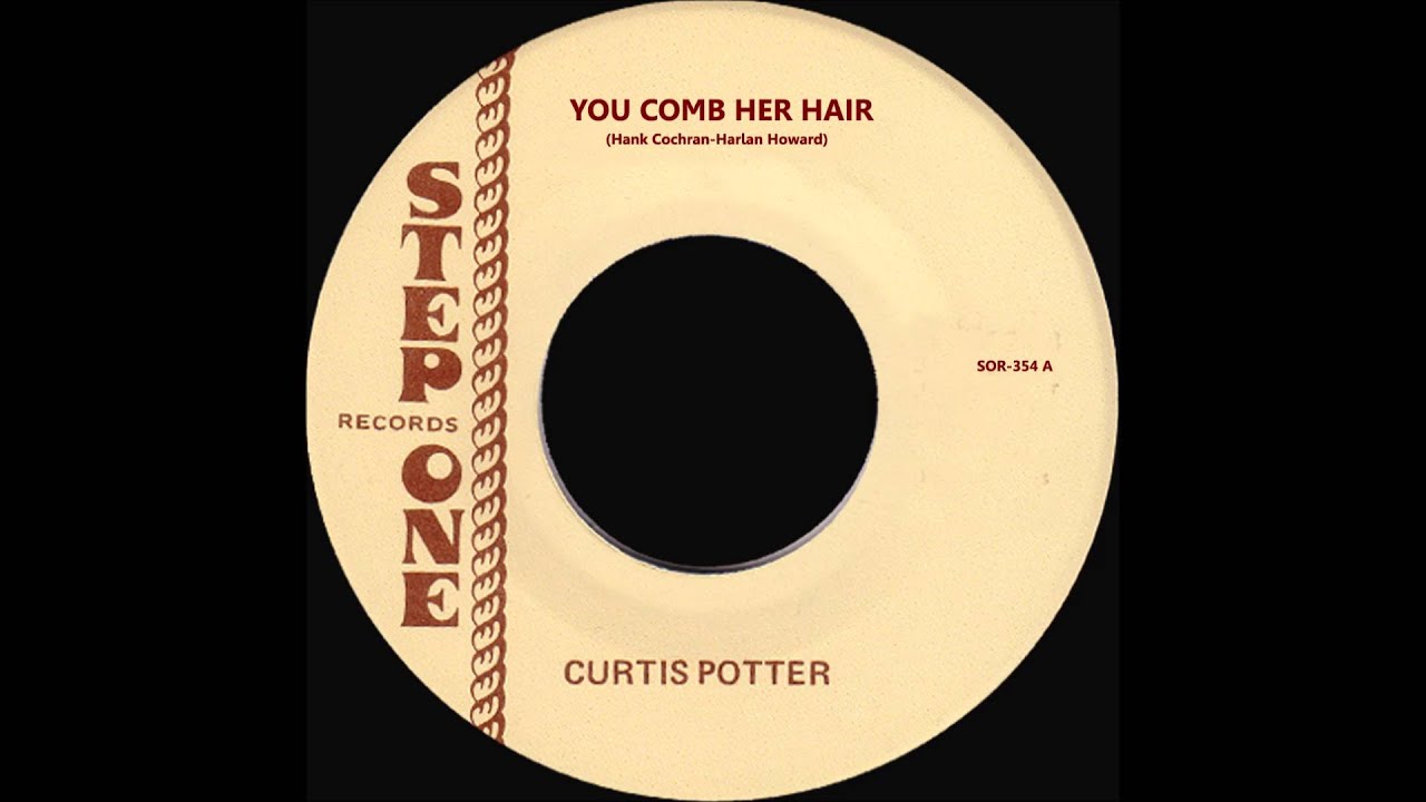Curtis Potter - You Comb Her Hair