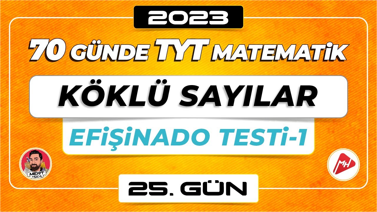 Köklü Sayılar - Efişinado Testi-1 |70 Günde TYT Matematik Kampı| 25.Gün |2023| #merthoca #70gündetyt