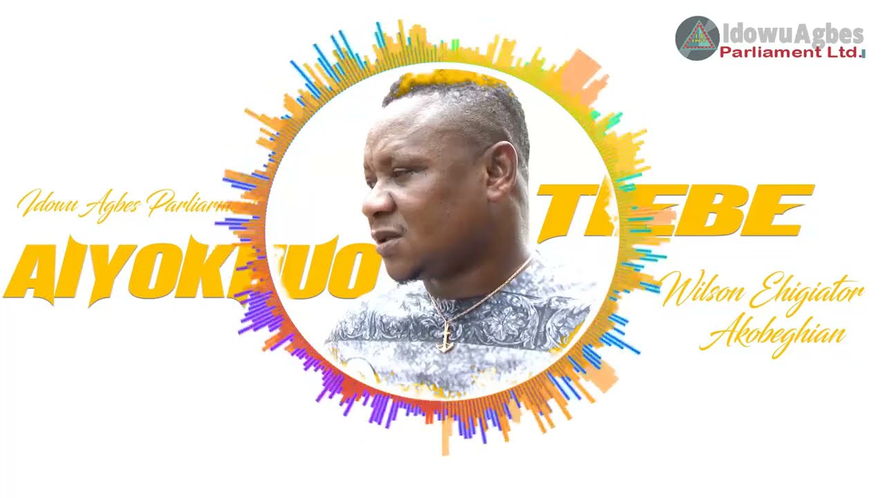 AKOBEGHIAN - AIYOKHUOTIEBE [LATEST BENIN MUSIC] - AKOBE LATEST MUSIC