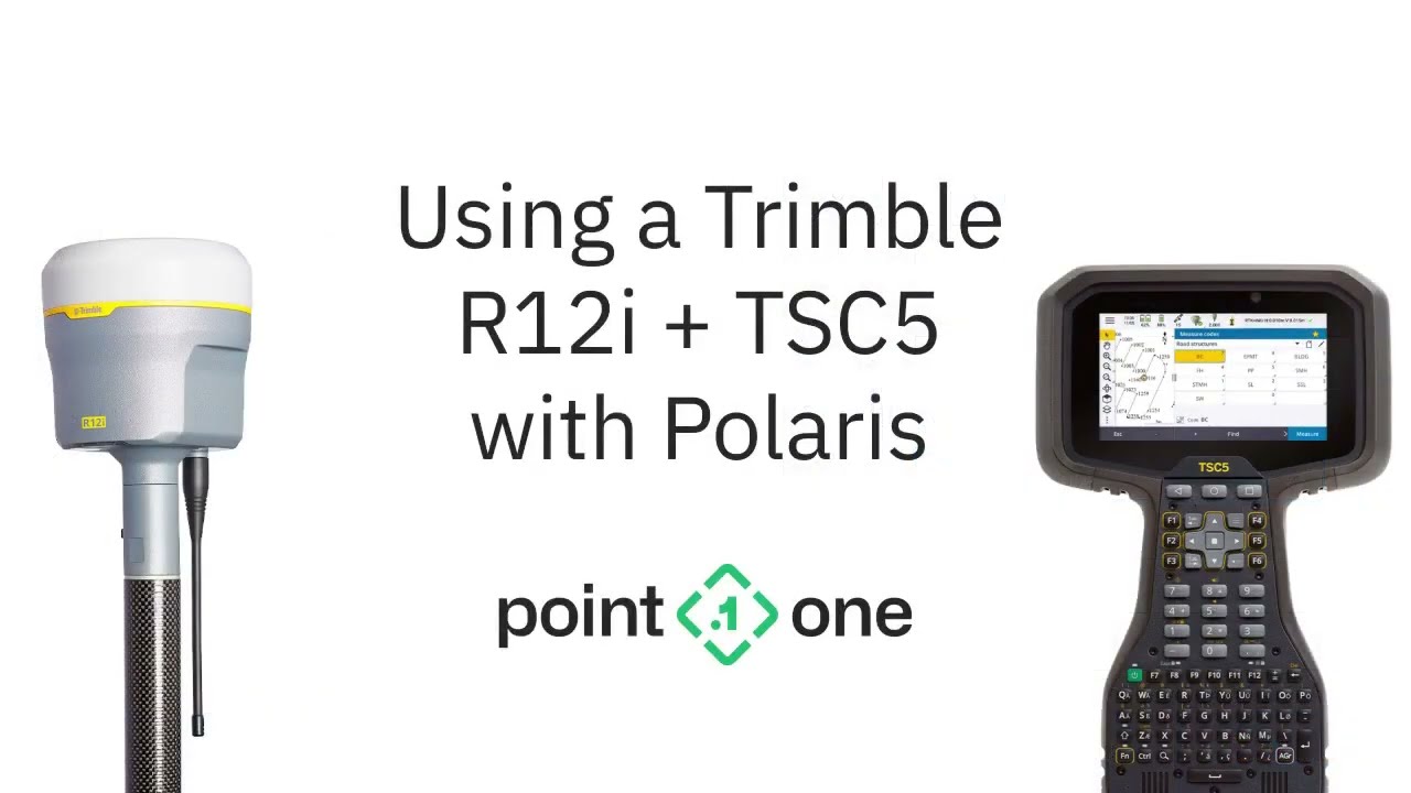 How to Use a Trimble R12i + TSC5 with Point One Navigation's Polaris RTK Corrections