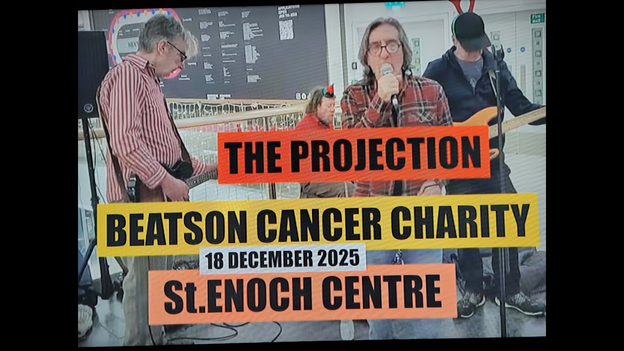 (Vol.26 No.07) = PROJECTION = BEATSON CANCER CHARITY = St.ENOCH CENTRE = GLASGOW = 18 DEC 2025