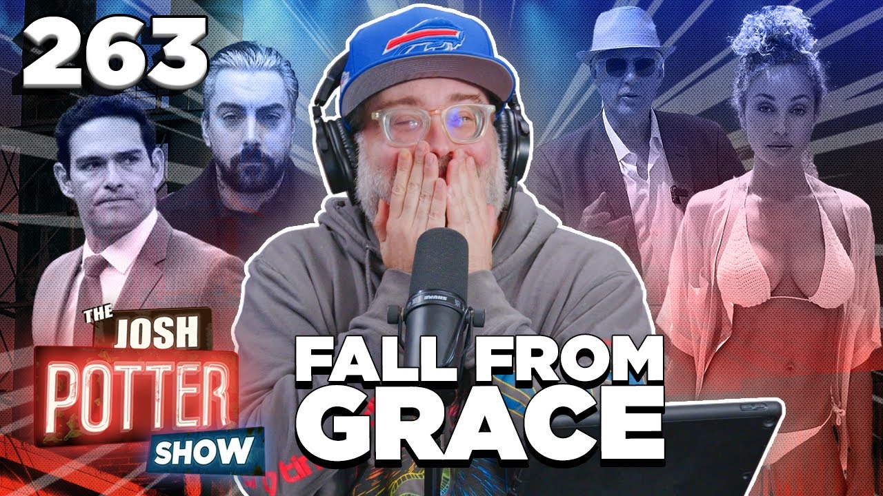 Fall From Grace w/Josh Potter (EP 263) | The Josh Potter Show